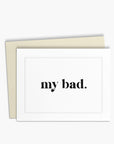 My Bad Card | Simple, Neutral Sorry Card