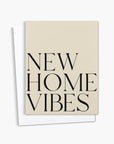 New Home Vibes Greeting Card | Neutral Housewarming Card